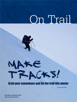 Grab Your Snowshoes and Hit the Trail This Winter by Joan Burton