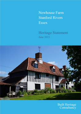 Newhouse Farm Stanford Rivers Essex Heritage Statement