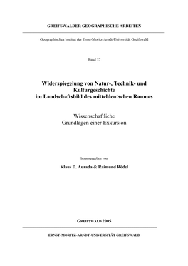 Widerspiegelung Von Natur-, Technik- Und Kulturgeschichte Im Landschaftsbild Des Mitteldeutschen Raumes