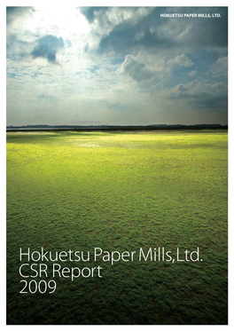 Hokuetsu Paper Mills,Ltd. CSR Report 2009〔English〕