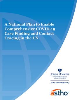 19 Case Finding and Contact Tracing in the US Lead Authors Crystal Watson, Drph, MPH Senior Scholar, Assistant Professor Johns Hopkins Center for Health Security