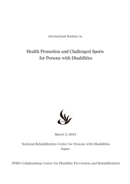 Health Promotion and Challenged Sports for Persons with Disabilities