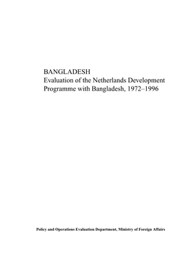 BANGLADESH Evaluation of the Netherlands Development Programme with Bangladesh, 1972–1996