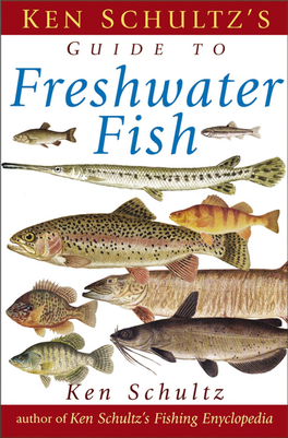 Ken Schultz's Field Guide to Freshwater Fish