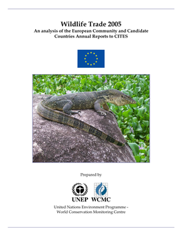 Wildlife Trade 2005 an Analysis of the European Community and Candidate Countries Annual Reports to CITES