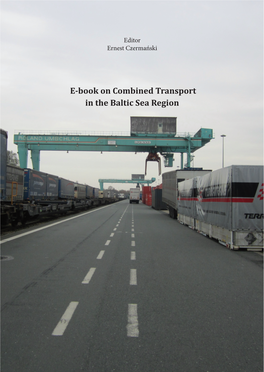 E-Book on Combined Transport in the Baltic Sea Region Editor Ernest Czermański