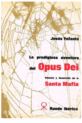 La Prodigiosa Aventura Del Opus Dei París, 1970 Jesús Ynfante