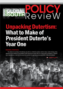 Unpacking Dutertism: What to Make of President Duterte’S Year One Dutertism