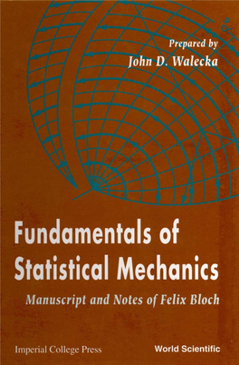 Fundamentals of Statistical Mechanics Manuscript and Notes of Felix Block