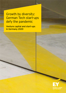 German Tech Start-Ups Defy the Pandemic Venture Capital and Start-Ups in Germany 2020 Content 1 2 Trends Funding