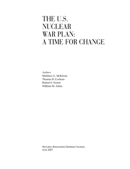 The U.S. Nuclear War Plan: a Time for Change
