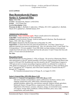 Dan Rostenkowski Papers Series 1: General Files Dates: 1952-1994 Creator: Rostenkowski, Daniel J