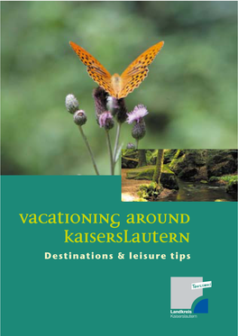 Vacationing Around Kaiserslautern. Destinations & Leisure