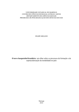 O Novo Basquetebol Brasileiro: Um Olhar Sobre Os Processos De Formação E De Espetacularização Da Modalidade No País