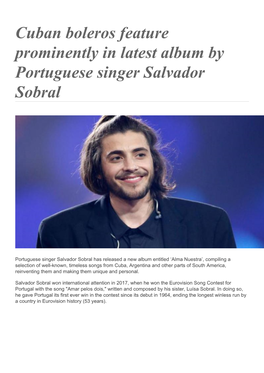 Cuban Boleros Feature Prominently in Latest Album by Portuguese Singer Salvador Sobral