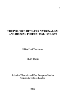 The Politics of Tatar Nationalism and Russian Federalism: 1992-1999