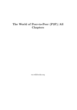 The World of Peer-To-Peer (P2P)/All Chapters