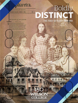 Boldly Distinct: the First 50 Years | 1869-1919
