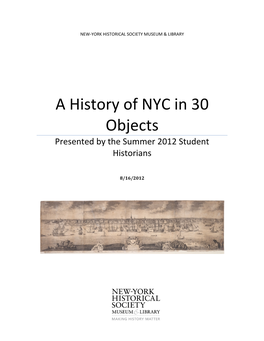 A History of NYC in 30 Objects Presented by the Summer 2012 Student Historians