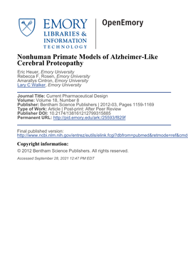 Nonhuman Primate Models of Alzheimer-Like Cerebral Proteopathy Eric Heuer, Emory University Rebecca F