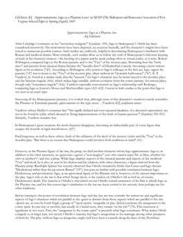 Gilchrist, KJ. "Approximations: Iago As a Plautine Leno" in SRASP (The Shakespeare and Renaissance Association of West Virginia: Selected Papers)