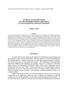 UN BLUE: an EXAMINATION of the INTERDEPENDENCE BETWEEN UN PEACEKEEPING and PEACEMAKING Susan S. Allee