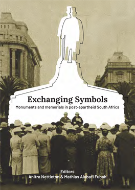 Exchanging Symbols: Monuments and Memorials in Post-Apartheid South