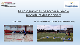 Les Programmes De Soccer À L'école Secondaire Des Pionniers