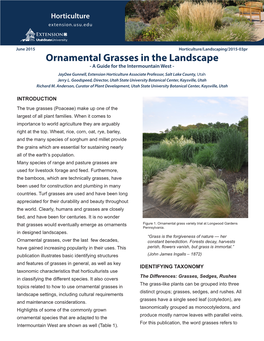 Ornamental Grasses in the Landscape - a Guide for the Intermountain West - Jaydee Gunnell, Extension Horticulture Associate Professor, Salt Lake County, Utah Jerry L