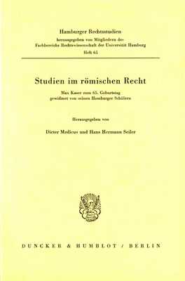 Studien Im Römischen Recht; Max Kaser Zum 65. Geburtstag