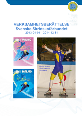 VERKSAMHETSBERÄTTELSE Svenska Skridskoförbundet 2013-01-01 – 2014-12-31
