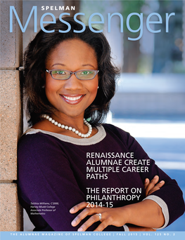 RENAISSANCE ALUMNAE CREATE MULTIPLE CAREER PATHS the REPORT on PHILANTHROPY Talithia Williams, C’2000, Harvey Mudd College 2014-15 Associate Professor of Mathematics