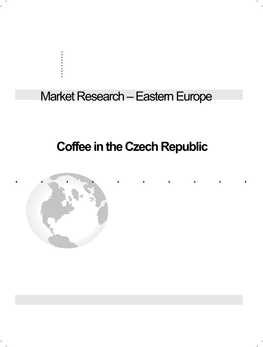 Eastern Europe Coffee in the Czech Republic