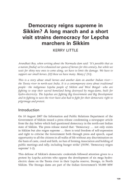 Democracy Reigns Supreme in Sikkim? a Long March and a Short Visit Strains Democracy for Lepcha Marchers in Sikkim KERRY LITTLE