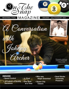 MAGAZINE ISSUE#2 - JULY/AUGUST 2021 a Conversation with Johnny