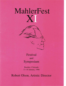 Program Book We Thank Our Good Friends at KVOD, Denver, for Their In-Kind Support and Cosponsorship of Mahlerfest XI Contents Colorado Mahlerfest