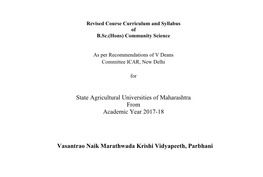 State Agricultural Universities of Maharashtra from Academic Year 2017-18 Vasantrao Naik Marathwada Krishi Vidyapeeth, Parbhani