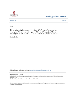 Resisting Marriage: Using Rubyfruit Jungle to Analyze a Lesbian's View on Societal Norms