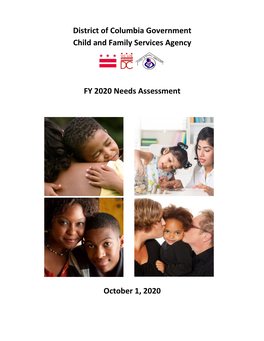 District of Columbia Government Child and Family Services Agency FY 2020 Needs Assessment October 1, 2020