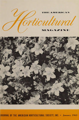 JOURNAL of the AMERICAN HORTICULTURAL SOCIETY, INC. * January 1963