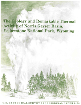 Ology and Remarkable Thermal Act·V 'Of Norris Geyser Basil)., Yell' W ,Tone National Park, Wyoming