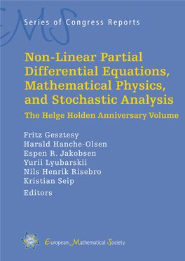 Non-Linear Partial Differential Equations, Mathematical Physics, and Stochastic Analysis the Helge Holden Anniversary Volume