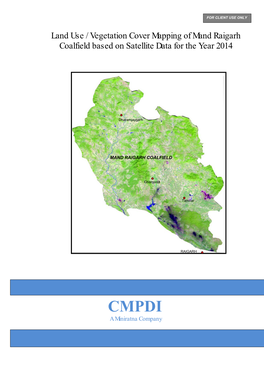 Land Use / Vegetation Cover Mapping of Mand Raigarh Coalfield Based on Satellite Data for the Year 2014