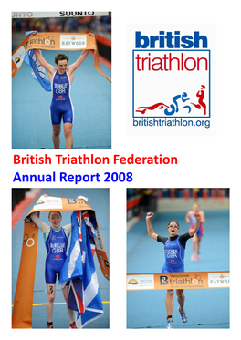 British Triathlon Federation Annual Report 2008 Introduction from Dr Sarah Springman OBE