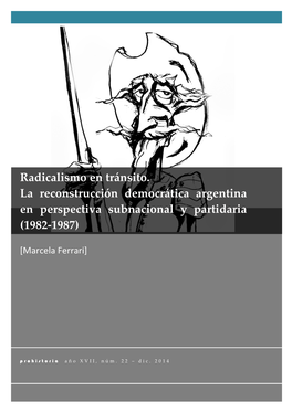 Radicalismo En Tránsito. La Reconstrucción Democrática Argentina En Perspectiva Subnacional Y Partidaria (1982-1987)