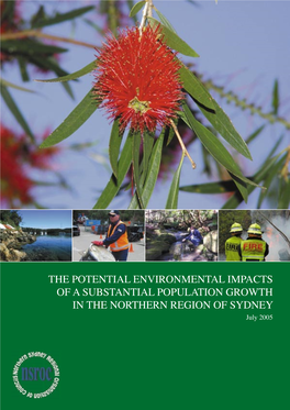 THE POTENTIAL ENVIRONMENTAL IMPACTS of a SUBSTANTIAL POPULATION GROWTH in the NORTHERN REGION of SYDNEY July 2005 the Middle Way Pty Ltd 17 July 2005
