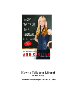 How to Talk to a Liberal (If You Must)