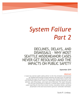System Failure, Part 2: Declines, Delays, and Dismissals