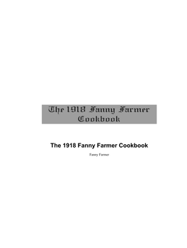 The 1918 Fanny Farmer Cookbook
