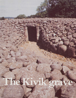 The Kivik Grave Has Played an Impor­ Tant Part in the History of Archaeology